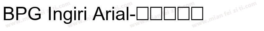 BPG Ingiri Arial字体转换